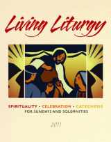 9780814627488-081462748X-Living Liturgy: Spirituality, Celebration, and Catechesis for Sundays and Solemnities