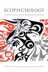 9780262517782-0262517787-Ecopsychology: Science, Totems, and the Technological Species