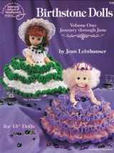 9780881954029-0881954020-Birthstone Dolls (Volume 1 January Through June)