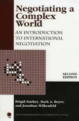 9780742535770-0742535770-Negotiating a Complex World: An Introduction to International Negotiation (New Millennium Books in International Studies)