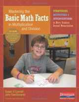 9780325029627-0325029628-Mastering the Basic Math Facts in Multiplication and Division: Strategies, Activities & Interventions to Move Students Beyond Memorization
