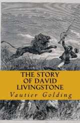 9781547014224-1547014229-The Story of David Livingstone