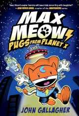 9780593121115-0593121112-Max Meow Book 3: Pugs from Planet X: (A Graphic Novel)
