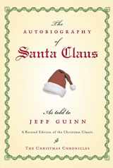9781585424481-158542448X-The Autobiography of Santa Claus: A Revised Edition of the Christmas Classic (The Santa Chronicles)