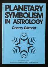 9780907269007-0907269001-Planetary Symbolism in Astrology