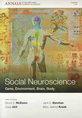 9781573318402-157331840X-Social Neuroscience: Gene, Environment, Brain, Body, Volume 1231