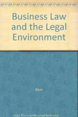 9780155056602-0155056603-Business Law and the Legal Environment