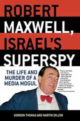 9780786712953-0786712953-Robert Maxwell, Israel's Superspy: The Life and Murder of a Media Mogul