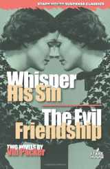 9781933586052-1933586052-Whisper His Sin / The Evil Friendship