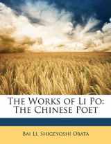 9781149195017-1149195010-The Works of Li Po: The Chinese Poet