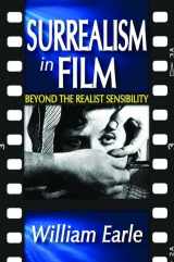 9781138533714-1138533718-Surrealism in Film: Beyond the Realist Sensibility