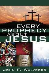 9780781414036-0781414032-Every Prophecy about Jesus