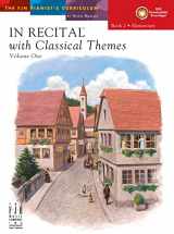 9781569396513-1569396515-In Recital® with Classical Themes, Vol 1 Bk 2 (Fjh Pianist's Curriculum, 1)