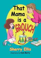 9781450535656-1450535658-That Mama is a Grouch