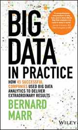 9781119231387-1119231388-Big Data in Practice: How 45 Successful Companies Used Big Data Analytics to Deliver Extraordinary Results