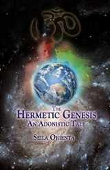 9781717522160-1717522165-The Hermetic Genesis: An Adonistic Tale