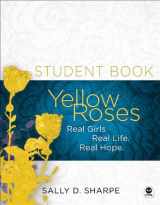 9781612911656-161291165X-Yellow Roses: Real Girls. Real Life. Real Hope.