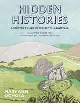 9780711236936-0711236933-Hidden Histories: A Spotter's Guide to the British Landscape