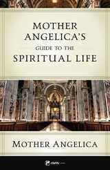 9781682782309-1682782301-Mother Angelica's Guide to the Spiritual Life