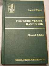 9780914458197-0914458191-Pressure Vessel Handbook, Eleventh Edition