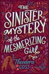 9781534427877-1534427872-The Sinister Mystery of the Mesmerizing Girl (3) (The Extraordinary Adventures of the Athena Club)