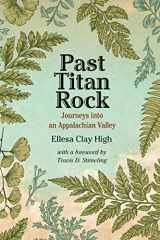 9781952271175-1952271177-Past Titan Rock: Journeys into an Appalachian Valley (Sounding Appalachia)