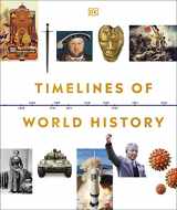 9780744056273-0744056276-Timelines of World History (DK Timelines)