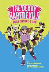 9781419751844-1419751840-The Derby Daredevils: Kenzie Kickstarts a Team: (The Derby Daredevils Book #1)