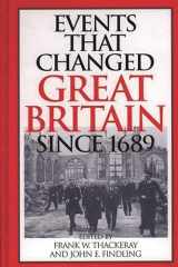 9780313316869-0313316864-Events that Changed Great Britain Since 1689: