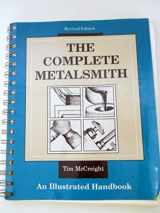 9780871922403-0871922401-The Complete Metalsmith: An Illustrated Handbook