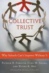 9780807751671-0807751677-Collective Trust: Why Schools Can't Improve Without It