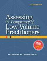 9781601465689-1601465688-Assessing the Competency of Low-Volume Practitioners, Second Edition: Tools and Strategies for OPPE and FPPE Compliance