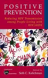 9781441934680-1441934685-Positive Prevention: Reducing HIV Transmission among People Living with HIV/AIDS