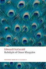 9780199580507-0199580502-Rubáiyát of Omar Khayyám (Oxford World's Classics)
