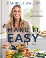 9781984863096-1984863096-Make It Easy: A Healthy Meal Prep and Menu Planning Guide [A Cookbook]