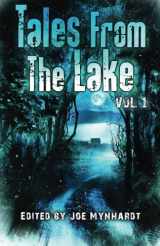 9780992227289-0992227283-Tales From the Lake Vol.1 (The Tales from The Lake series of Horror Anthologies)