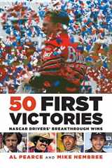 9781642341546-1642341541-50 First Victories: NASCAR Drivers' Breakthrough Wins