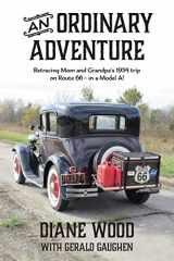 9781718694798-1718694792-An Ordinary Adventure: My Mother on the Mother Road