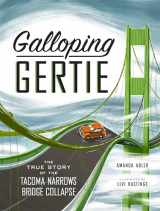9781632172631-1632172631-Galloping Gertie: The True Story of the Tacoma Narrows Bridge Collapse