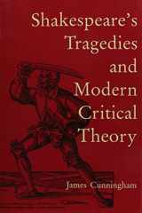9781611471427-1611471427-Shakespeare's Tragedies and Modern Critical Theory