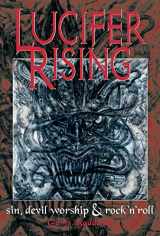 9780859653787-0859653781-Lucifer Rising: A Book Of Sin, Devil Worship, and Rock'n'Roll