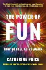 9780593241424-0593241428-The Power of Fun: How to Feel Alive Again