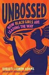 9781506474267-1506474268-Unbossed: How Black Girls Are Leading the Way (Unbossed, 2)