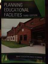 9781607090472-1607090473-PLANNING EDUCATIONAL FACILITIES 3ED:WHAT: What Educators Need to Know