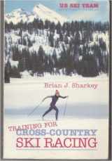 9780931250460-0931250463-Training for Cross-Country Ski Racing: A Physiological Guide for Athletes and Coaches