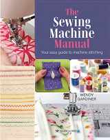 9781800920217-1800920210-Sewing Machine Manual, The: Your Very Easy Guide