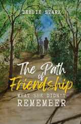 9781958626221-1958626228-The Path Of Friendship