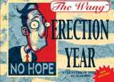 9780975504185-0975504185-The Wang: Erection Year: A collection of strips by Stan Yan