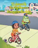 9781646549733-1646549732-Sidewalk Sally Meets Recycle Buddy