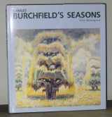 9781566409797-1566409799-Charles Burchfield's Seasons (Essential Paintings Series)